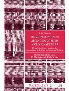 Die verzierungen zu Arcangelo Corellis Violinsonaten op. 5. Ein analytischer Vergleich unter Besonderer Berücksichtigung der Beziehung....pdf