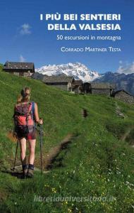 I più bei sentieri della Valsesia. 50 escursioni in montagna.pdf