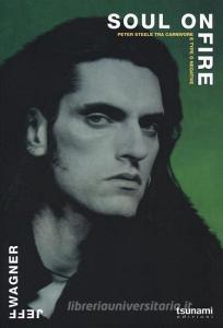 Soul on fire. Peter Steele tra Carnivore e Type O Negative.pdf