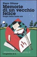 Memorie di un vecchio felice. Elogio della tarda età.pdf