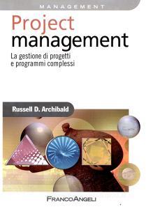 Project management. La gestione di progetti e programmi complessi.pdf
