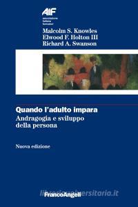 Quando ladulto impara. Andragogia e sviluppo della persona.pdf