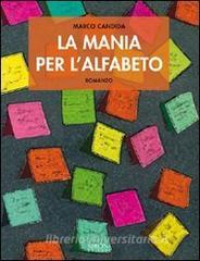 Libro Ebook La mania per l'alfabeto di Candida Marco di Sironi Editore