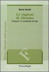Le ragioni di Abramo. Kierkegaard e la paradossalità del logos.pdf