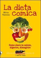 La dieta comica. Come stare in salute, digerire, dimagrire.pdf