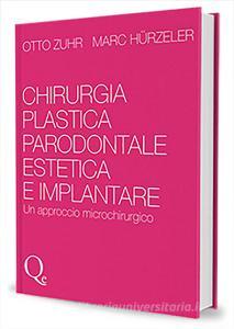 Chirurgia plastica parodontale estetica e implantare.pdf