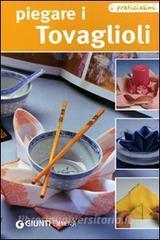 Piegare i tovaglioli. Ediz. illustrata.pdf