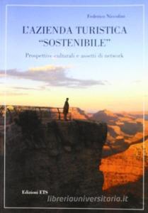 L azienda turistica «sostenibile». Prospettive culturali e assetti di network.pdf