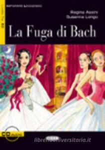La fuga di Bach. Con CD Audio.pdf
