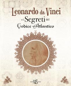 Leonardo da Vinci e i segreti del Codice Atlantico. Ediz. illustrata.pdf