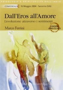Dalleros allamore. Levoluzione attraverso i sentimenti. Con CD Audio formato MP3.pdf