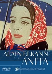 Ebook Anita di Elkann Alain edito da Bompiani