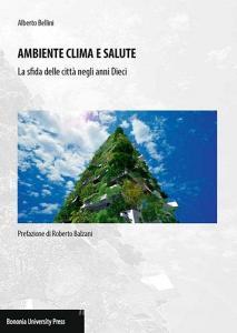 Ambiente clima e salute. La sfida delle città negli anni Dieci.pdf