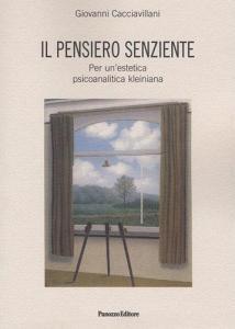 Il pensiero senziente. Per unestetica psicoanalitica kleiniana.pdf