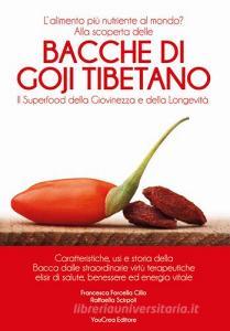Bacche di Goji Tibetano. Il superfood della giovinezza e della longevità.pdf