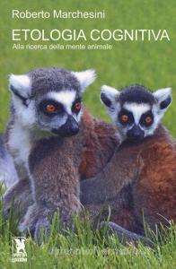 Etologia cognitiva. Alla ricerca della mente animale.pdf