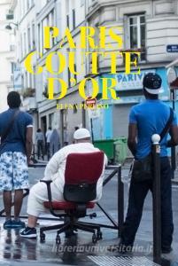 Paris Goutte dOr. Ediz. illustrata.pdf