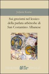 Sui grecismi nel lessico della parlata arbëreshe di San Costantino Albanese.pdf