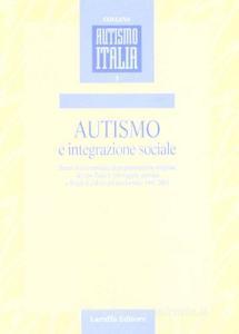 Autismo e integrazione sociale. Sintesi di unesperienza di programmazione integrata del tipo Teacch per soggetti autistici a Reggio Calabria 1997-2001.pdf