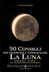Cinquanta consigli per osservare e fotografare la Luna.pdf