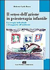Il senso dellazione in psicoterapia infantile. La terapia individuale e il supporto allambiente.pdf