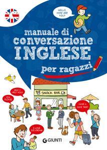 Ebook Manuale di conversazione inglese per ragazzi di Giromini Margherita edito da Giunti