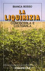 La liquirizia. Conoscerla e coltivarla.pdf