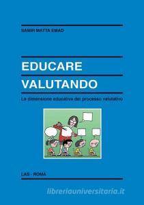 Educare valutando. La dimensione educativa del processo valutativo.pdf