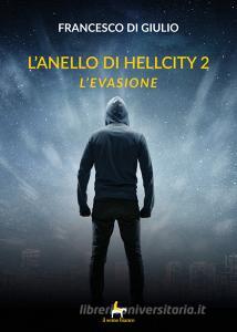 L evasione. Lanello di HellCity vol.2.pdf