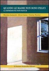 Quando le madri non sono felici. La depressione post-partum.pdf