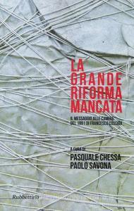 La grande riforma mancata. Il messaggio alle Camere del 1991 di Francesco Cossiga.pdf