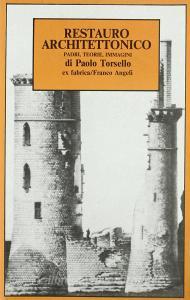 Restauro architettonico. Padri, teorie, immagini.pdf
