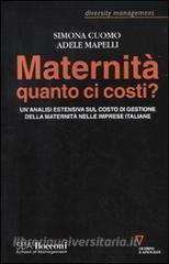 Maternità quanto ci costi? Unanalisi estensiva sul costo dei gestione della maternità nelle imprese italiane.pdf