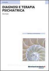Ebook Diagnosi e terapia psichiatrica di Silvio Fasullo edito da libreriauniversitaria.it