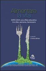 Alimentare la vita. Expo 2015 una sfida educativa tra cibo, persona, benessere.pdf