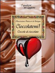 Cioccolàtemi. Coccole al cioccolato.pdf