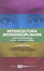 Intercultura interdisciplinari. Costruire inclusione anche con le discipline.pdf