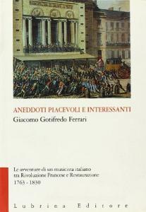 Aneddoti piacevoli e interessanti. Le avventure di un musicista nella Francia rivoluzionaria.pdf
