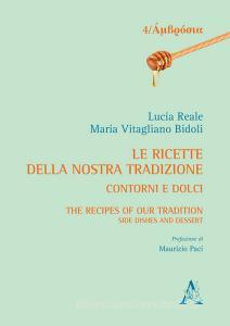 Le ricette della nostra tradizione. Contorni e dolci-The recipes of our tradition. Side dishes and dessert.pdf