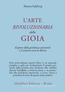 L arte rivoluzionaria della gioia. Il potere della gentilezza amorevole e il sentiero verso la libertà.pdf