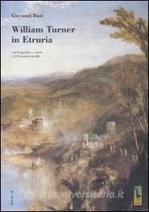 William Turner in Etruria. Con 8 quadri a colori e 23 bozzetti inediti.pdf