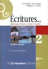 Ecritures. Anthologie litteraire en langue française. Per le Scuole superiori. Con espansione online vol.2.pdf