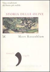 Storia delle olive. Vita e tradizioni del frutto più nobile.pdf