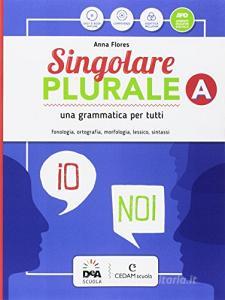 Singolare plurale. Per la Scuola media. Con e-book. Con espansione online. Con DVD-ROM. Con Libro: Grammatica facile vol.A-C.pdf