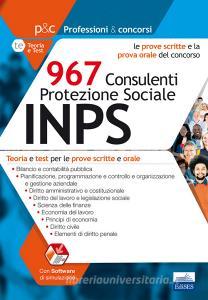 967 consulenti protezione sociale INPS. Teoria e test di verifica per le prove scritte e orale.pdf