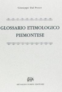 Glossario etimologico piemontese (rist. anast. Torino, 1888).pdf