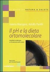Il pH e la dieta ortomolecolare. Lequilibrio acido base, un fondamento della salute.pdf