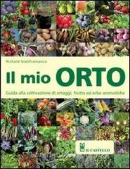 Il mio orto. Guida alla coltivazione di ortaggi, frutta ed erbe aromatiche.pdf