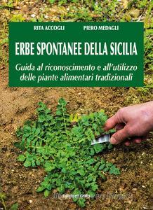 Erbe spontanne della Sicilia. Guida al riconoscimento e allutilizzo delle piante alimentari tradizionali.pdf