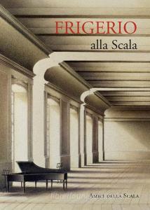 Frigerio alla Scala. Ediz. italiana e inglese.pdf